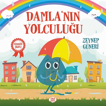 Damla’nin Yolculuğu (Pedagog Onaylı)