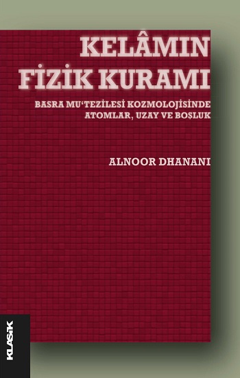 Kelamın Fizik Kuramı Basra Mu‘tezilesi Kozmolojisinde Atomlar, Uzay ve Boşluk