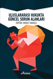 Uluslararası Hukukta Güncel Sorun Alanları