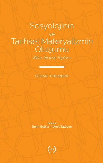 Sosyolojinin ve Tarihsel Materyalizmin Oluşumu