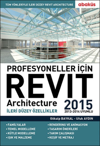 Profesyoneller için Revit Architecture 2015 Cilt: 2