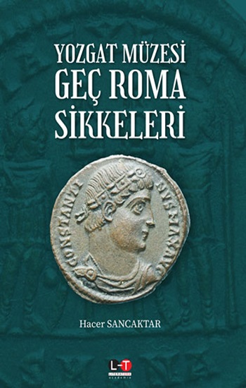 Yozgat Müzesi  Geç Roma Sikkeleri