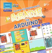 Çocuklar İçin Uygulamalarla Scratch ile Arduino (+9 Yaş)