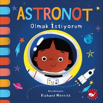 Astronot Olmak İstiyorum