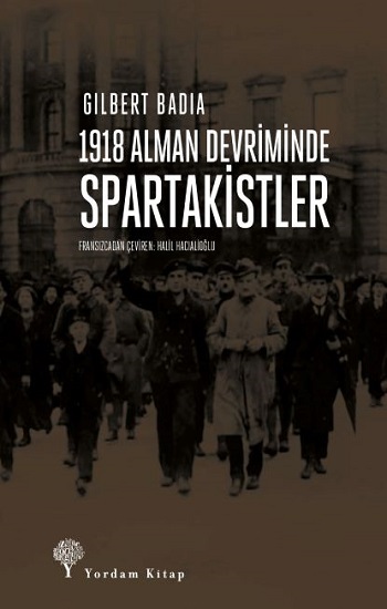 1918 Alman Devriminde Spartakistler