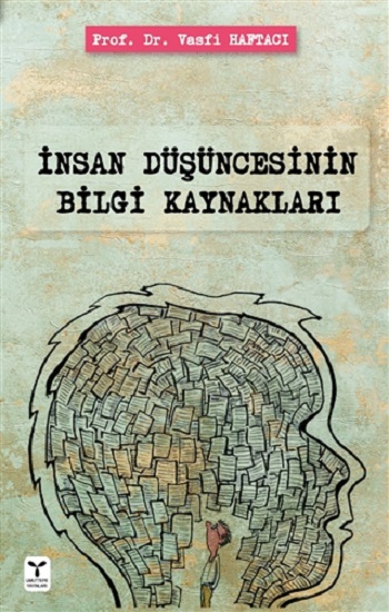 İnsan Düşüncesinin Bilgi Kaynakları