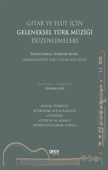 Gitar ve Flüt Için Geleneksel Türk Müziği Düzenlemeleri