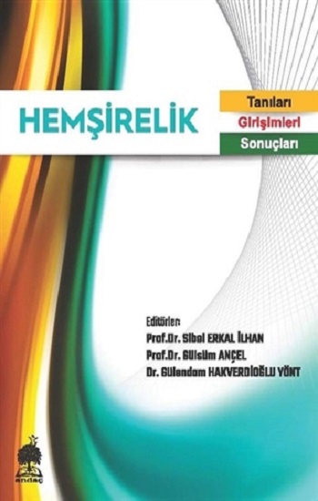 Hemşirelik Tanıları - Girişimleri - Sonuçları