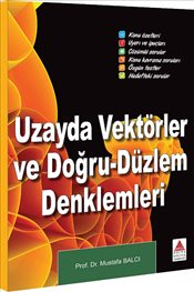 Uzayda Vektörler ve Doğru-Düzlem Denklemleri