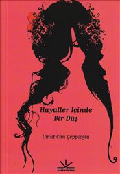 Hayaller İçinde Bir Düş (Potkal Kitaplar)