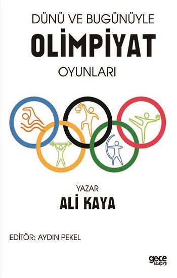 Dünü ve Bugünüyle Olimpiyat Oyunları