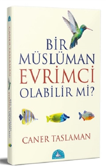 Bir Müslüman Evrimci Olabilir Mi?