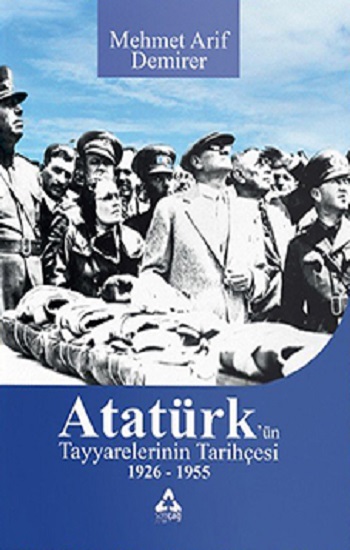 Atatürk’ün Tayyarelerinin Tarihçesi Belgeler