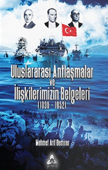 Uluslararası Antlaşmalar Ve İlişkilerimizin Belgeleri