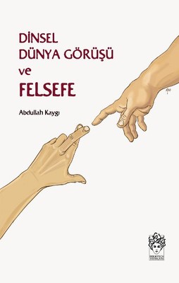 Dinsel Dünya Görüşü ve Felsefe