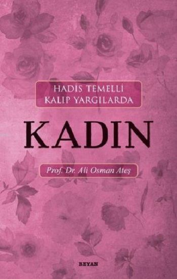 Hadis Temelli Kalıp Yargılarda Kadın