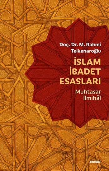 İslam İbadet Esasları (Muhtasar İlmihal)