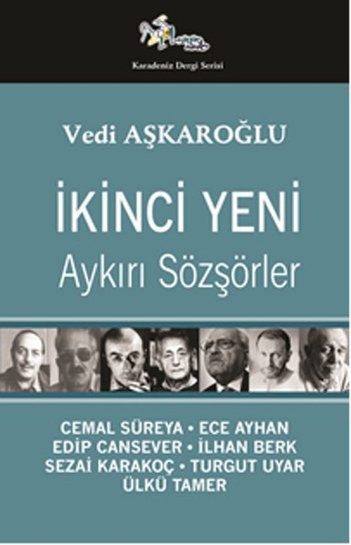 İkinci Yeni - Aykırı Sözşörler