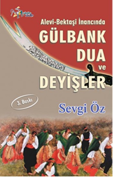 Alevi - Bektaşi İnancında Gülbank Dua ve Deyişler