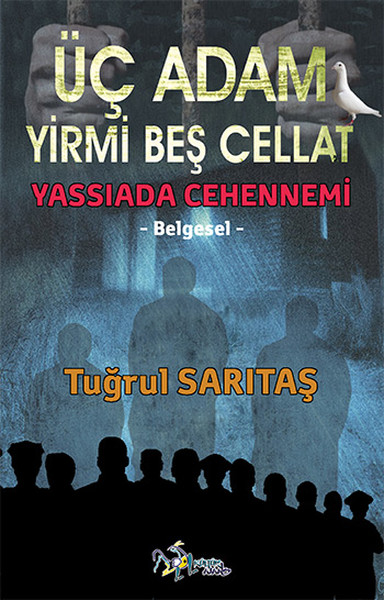 Üç Adam Yirmi Beş Cellat