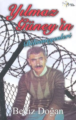 Yılmaz Güney'in Bilinmeyenleri