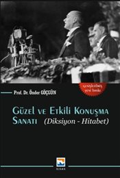 Güzel Ve Etkili Konuşma Sanatı ( Diksiyon - Hitabet )