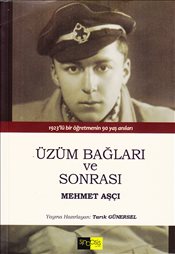 Üzüm Bağları ve Sonrası