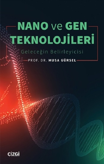 Nano ve Gen Teknolojileri