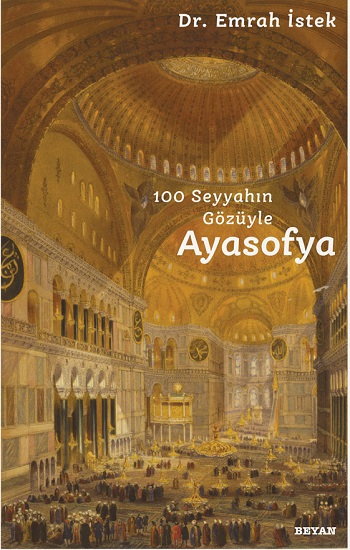 100 Seyyahın Gözüyle Ayasofya