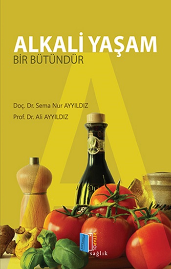 Alkali Yaşam Bir Bütündür