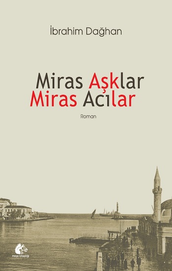 Miras Aşklar Miras Acılar