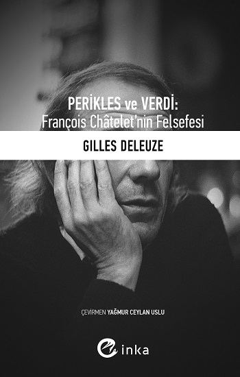 Perikles ve Verdi: François Chatelet’nin Felsefesi