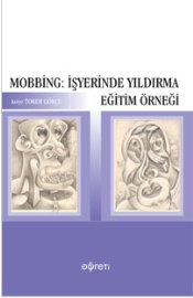 Mobbing: İşyerinde Yıldırma Eğitim Örneği