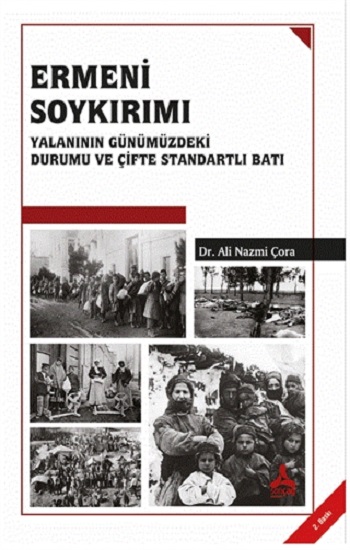 Ermeni Soykırımı Yalanının Günümüzdeki Durumu ve Çifte Standartlı Batı