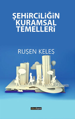 Şehirciliğin Kuramsal Temelleri