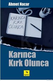 Karınca Kırk Olunca