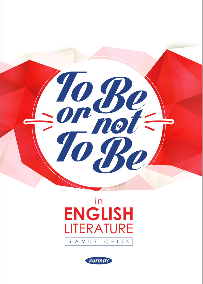 To Be Or Not To Be in English Literature Kurmay Yayınları