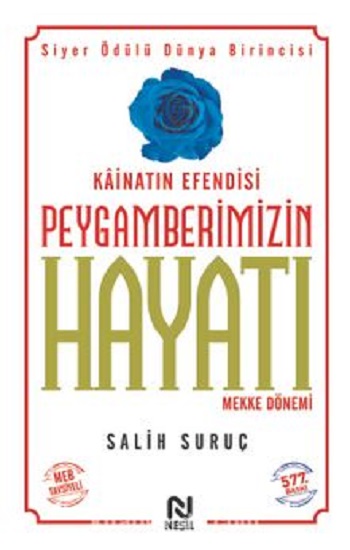 Kainatın Efendisi Peygamberimizin Hayatı Mekke Dönemi 1