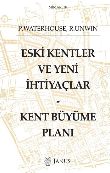 Eski Kentler Ve  Yeni İhtiyaçlar  –  Kent Büyüme Planı