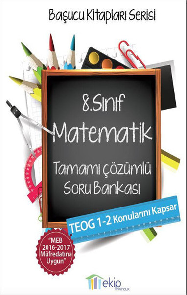 Ekip 8.Sınıf Matematik Çözümlü Soru Bankası