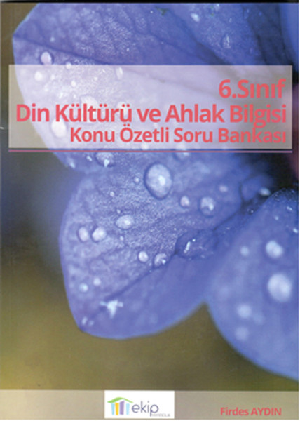 Ekip Din Kültürü Ve Ahlak Bilgisi 6. Sınıf