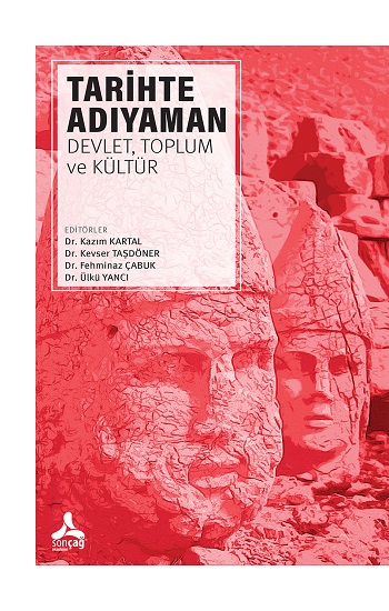 Tarihte Adıyaman: Devlet, Toplum ve Kültür