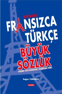 Güncel Fransızca Türkçe Büyük Sözlük