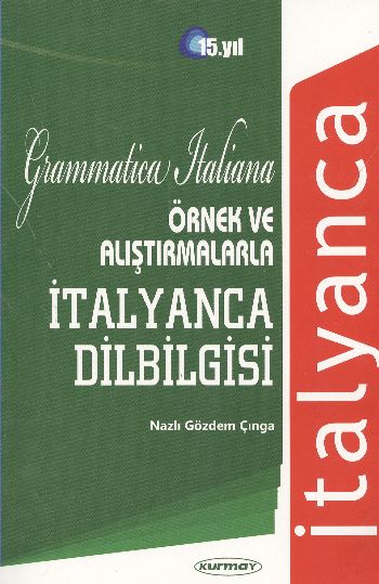 Örnek ve Alıştırmalarla İtalyanca Dilbilgisi