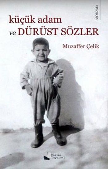 Küçük Adam ve Dürüst Sözler