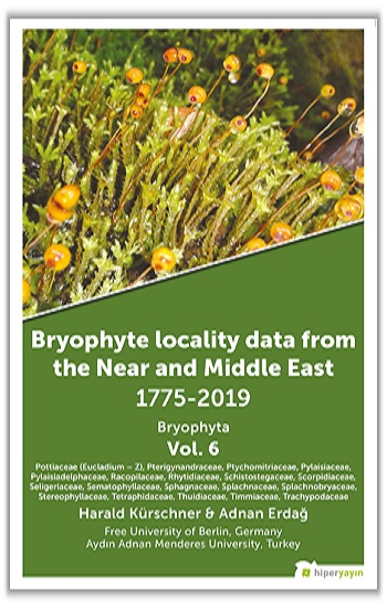 Bryophyte Locality Data From The Near and Middle East 1775-2019 Bryophyta Vol. 6