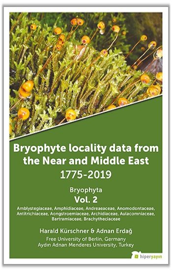 Bryophyte Locality Data From The Near and Middle East 1775-2019 Bryophyta Vol. 2