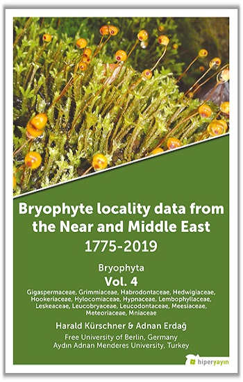 Bryophyte Locality Data From The Near and Middle East 1775-2019 Bryophyta Vol. 4