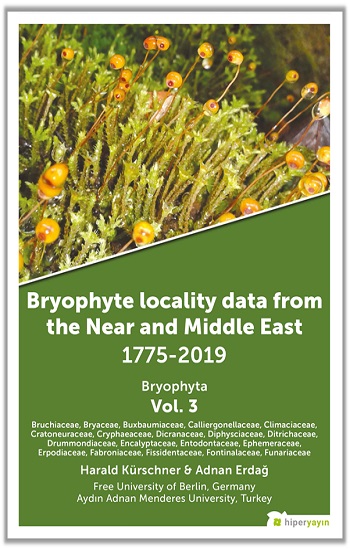 Bryophyte Locality Data From The Near and Middle East 1775-2019 Bryophyta Vol. 3