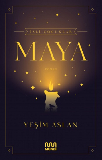 İsli Çocuklar: Maya